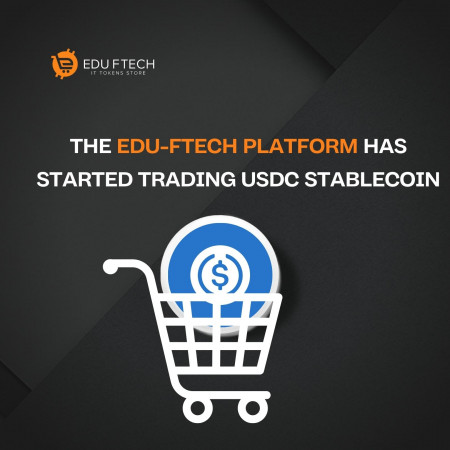 The EDU-FTECH platform has started trading USDC stablecoin